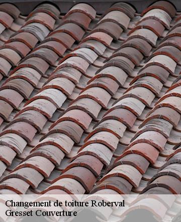 Changement de toiture  roberval-60410 Gresset Couverture