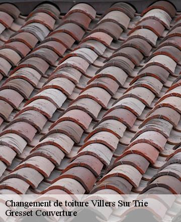 Changement de toiture  villers-sur-trie-60590 Gresset Couverture