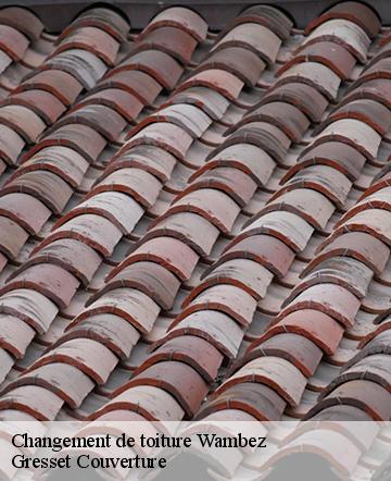 Changement de toiture  wambez-60380 Gresset Couverture